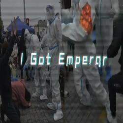 I Got Emperor