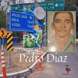 El Corrido de Pedro Diaz