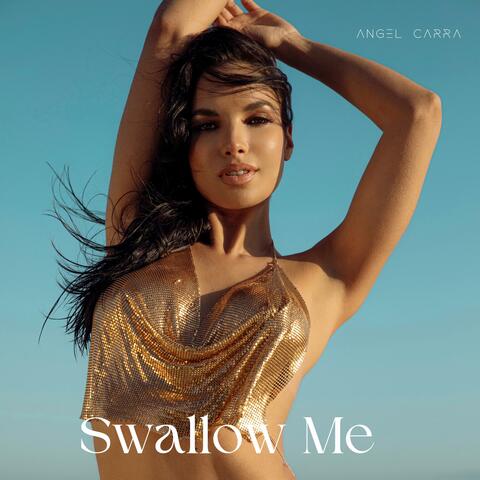 Swallow Me