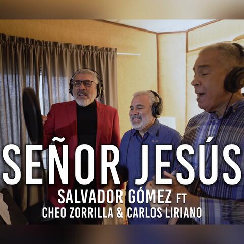Señor Jesús (feat. Cheo Zorilla & Carlos Liriano)