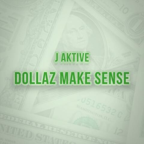 Dollaz Make Sense