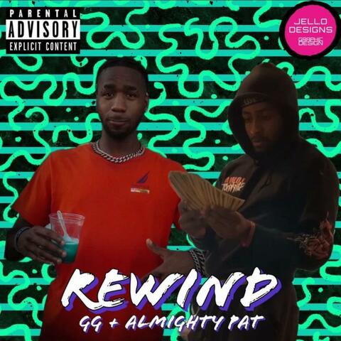 Rewind (feat. Almighty Pat)