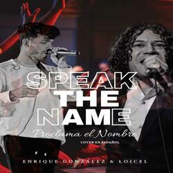 Proclama el nombre(Speak the name) (feat. Enrique Gonzalez)