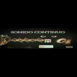 SONIDO CONTINUO (feat. Anarquia 93 & Izurael)