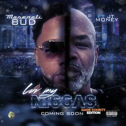 Luv my niggas dade county Edition (feat. JT MONEY)