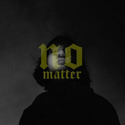 no matter