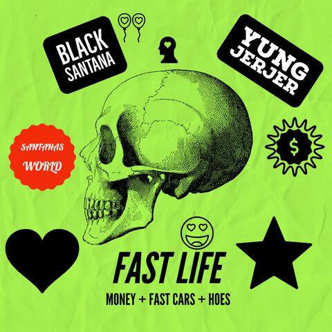 FAST LIFE (feat. Black Santana)