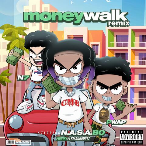 Money Walk Remix (feat. N7 & Pwap)