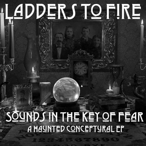 Sounds In The Key Of Fear: A Haunted Conceptual EP