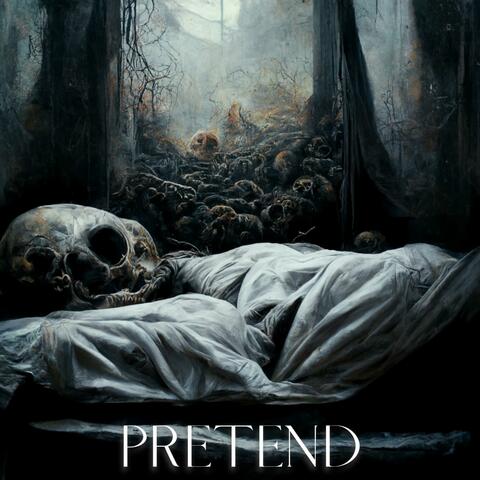 Pretend