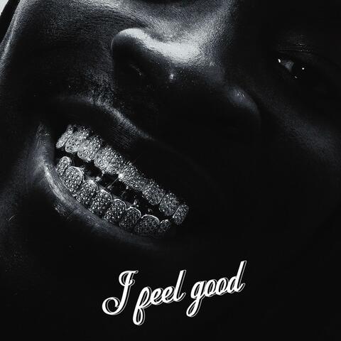 I Feel Good