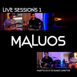  Sessions 1: Maluos (feat. Os Ruano & Luineitor360)