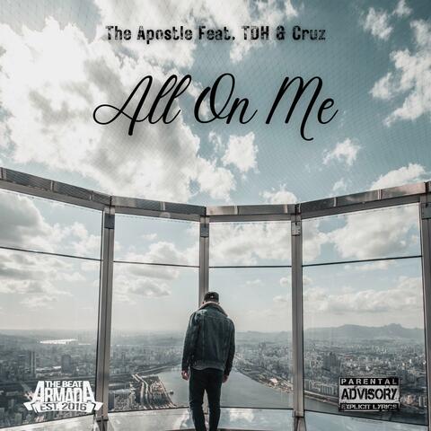 All On Me (feat. T.D.H)