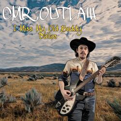 I Miss My Old Buddy Dallas