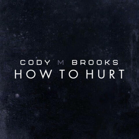How To Hurt