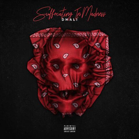 Suffocating In Madness