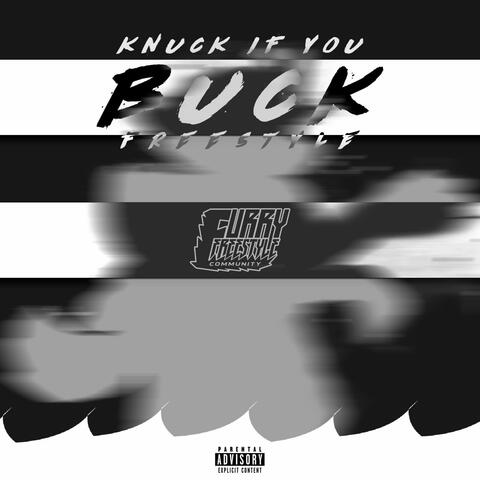 Knuck If Ya Buck Freestyle