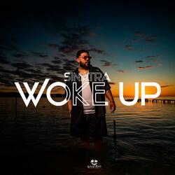 Woke Up