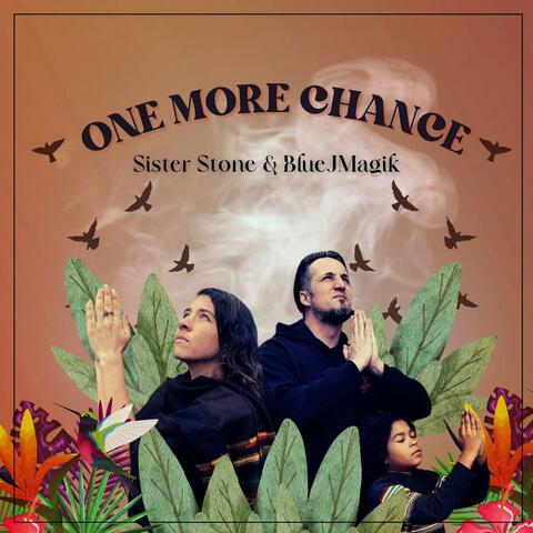 One More Chance (feat. BlueJMagik)