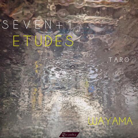 Seven + 1 Etudes