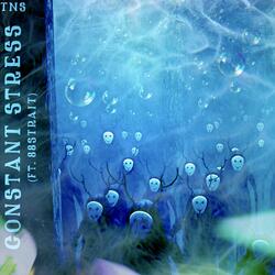 Constant Stress (feat. 88STRAIT)