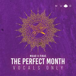 The Perfect Month (feat. Firas)