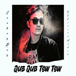 Qub Qub Tsw Tsw