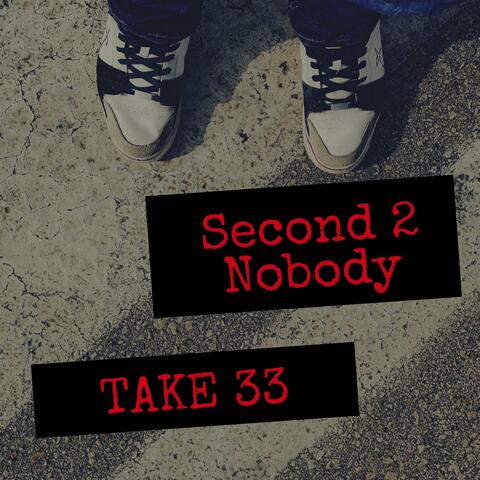 Second 2 Nobody