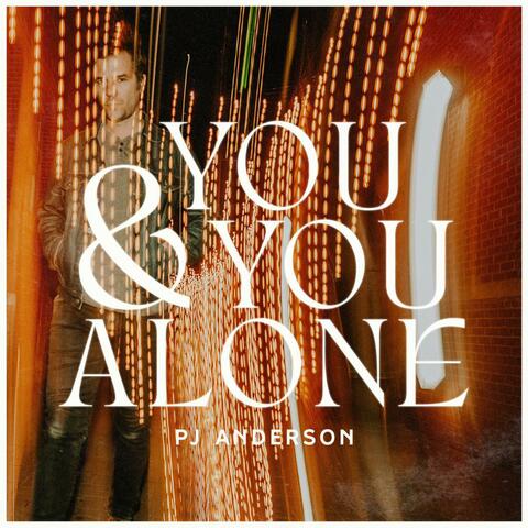 You And You Alone