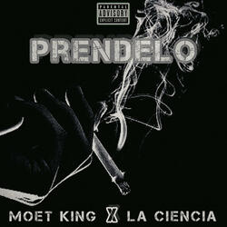 Prendelo (feat. La ciencia)