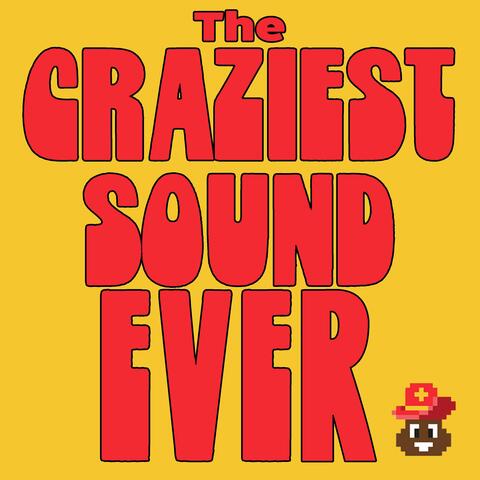 The Craziest Sound Ever (The Burp, Fart, Sneeze, Cough & Hiccup At The Same Time Song)