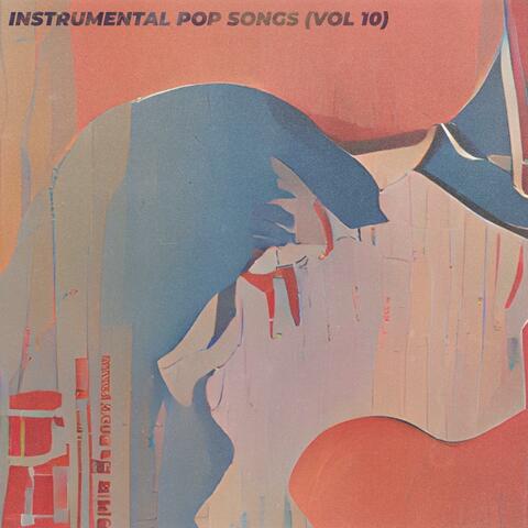 Instrumental Pop Songs (Vol 10)
