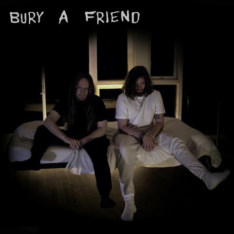 Bury a Friend