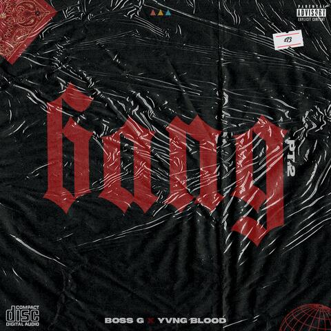 Bang, Pt. 2 (feat. Boss G & Yvng Blood)