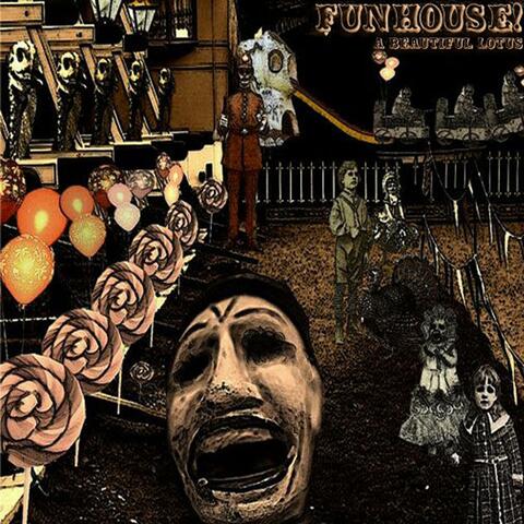 FUNHOUSE!