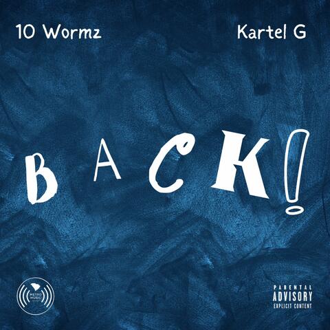 BACK (feat. Kartel G)