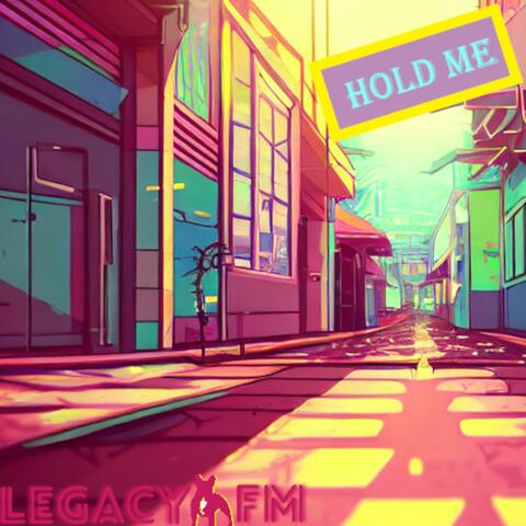Hold Me