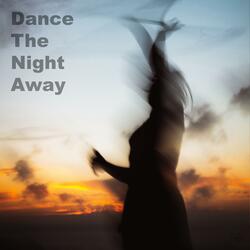 Dance The Night Away