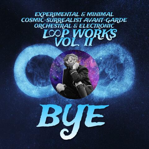 Experimental & Minimal Cosmic-Surrealist Avant-garde Orchestral & Electronic L∞p Works Vol. II
