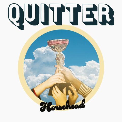 Quitter