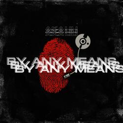 By Any Means