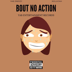No Action (feat. NoLuvJah)