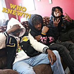 Who knew!? (feat. Will2Shiesty)