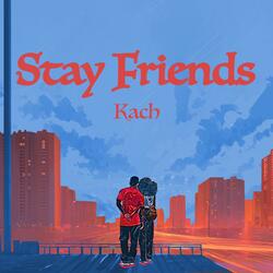 Stay Friends (feat. HM Hooper)