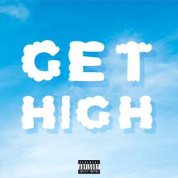 Get High