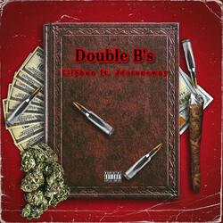 Double B 's (feat. Jdotoneway)