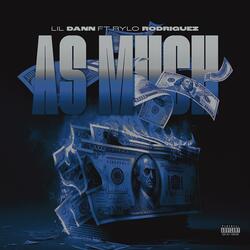 AS MUCH (feat. RYLO RODRIGUEZ)