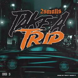 Take A Trip