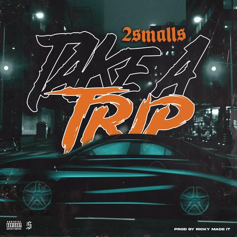 Take A Trip