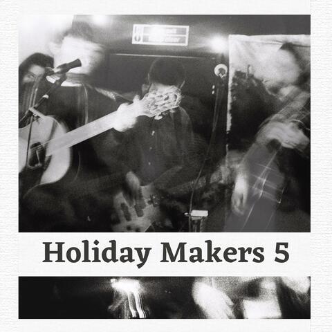 Holiday Makers 5